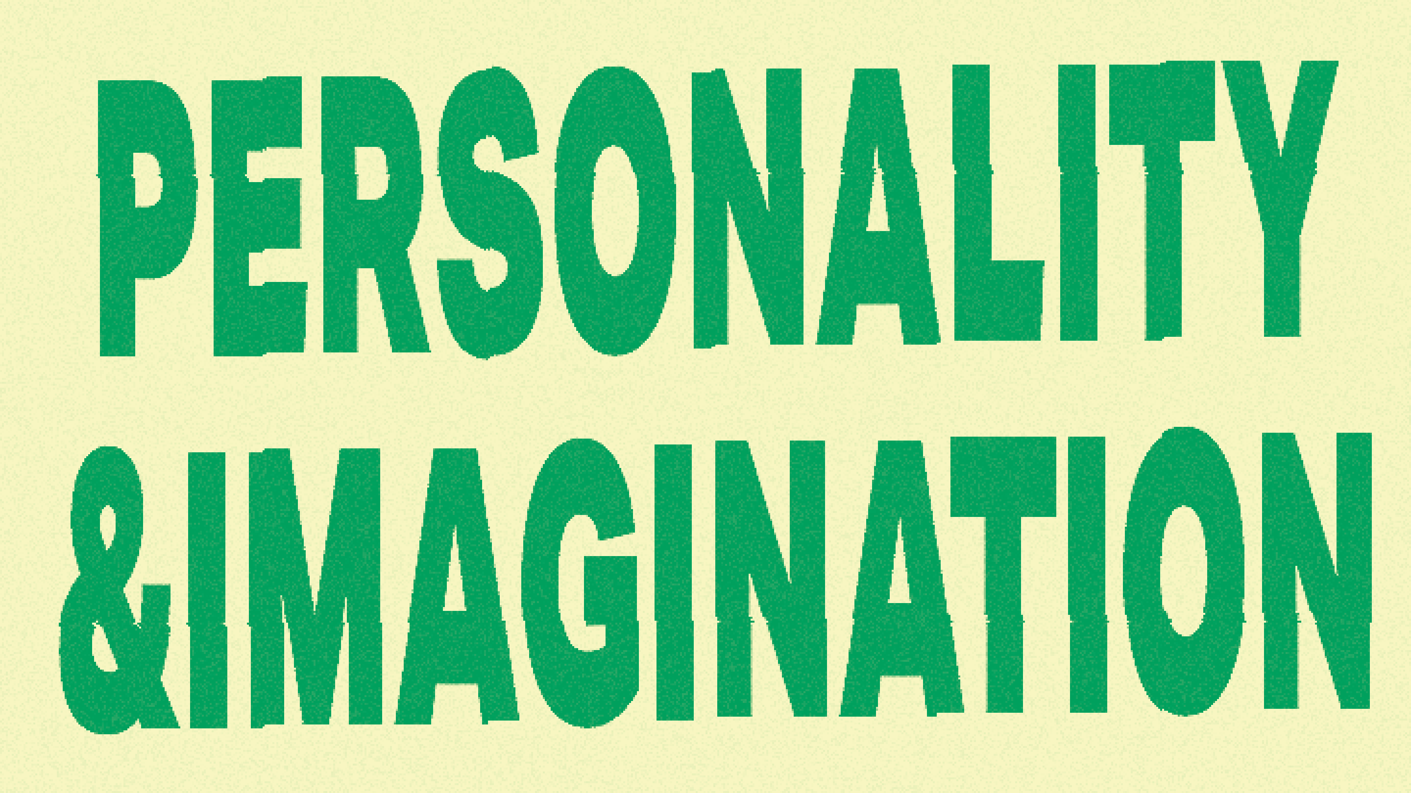 personality and imagination