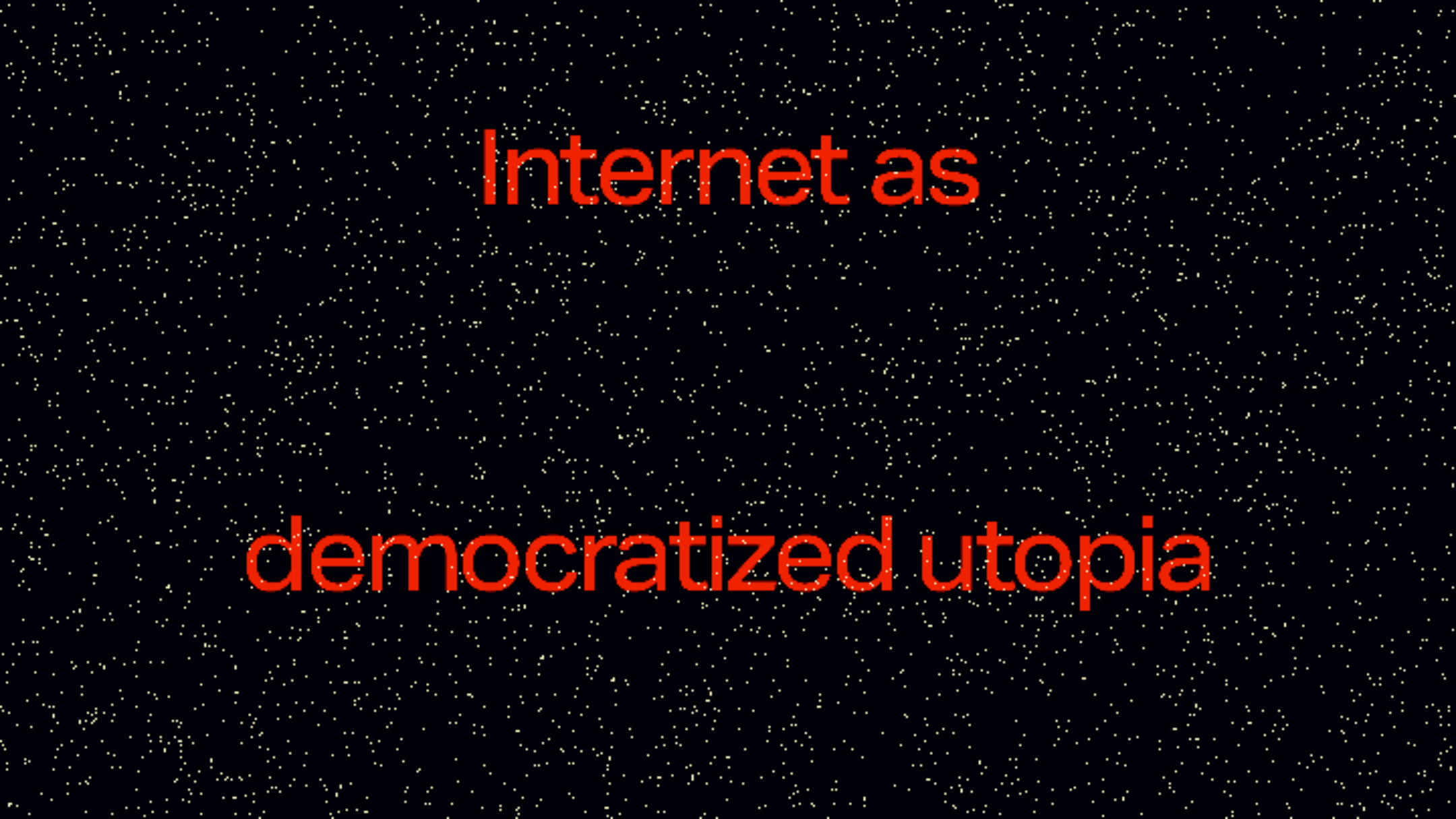 internet as democratized utopia