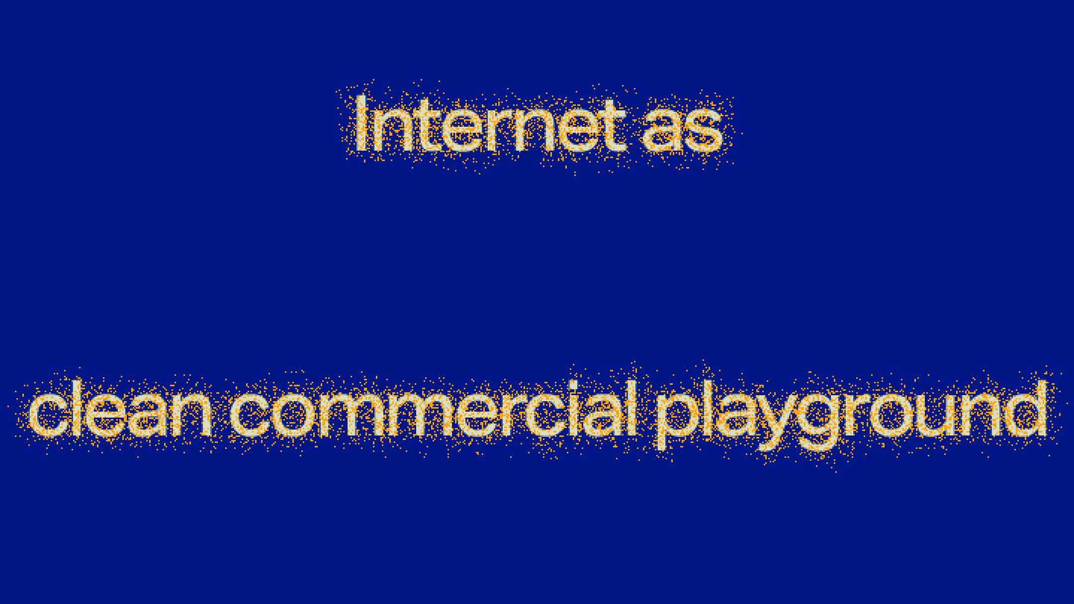 internet as clean commercial playground